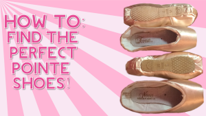 how to find the perfect pointe shoes grishko