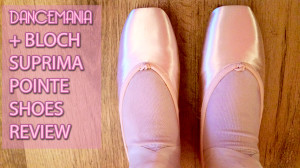 dancemania.biz review bloch suprima pointe shoes review