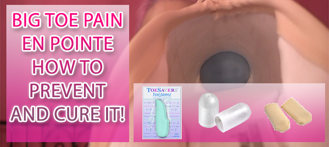 Big Toe Pain En Pointe – How To Cure & Prevent It Pointe Shoe Fitting & Problems
